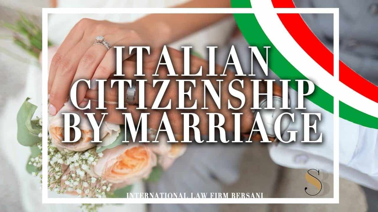 Italian Citizenship by Marriage 2020 [HUGE COMPLETE GUIDE]