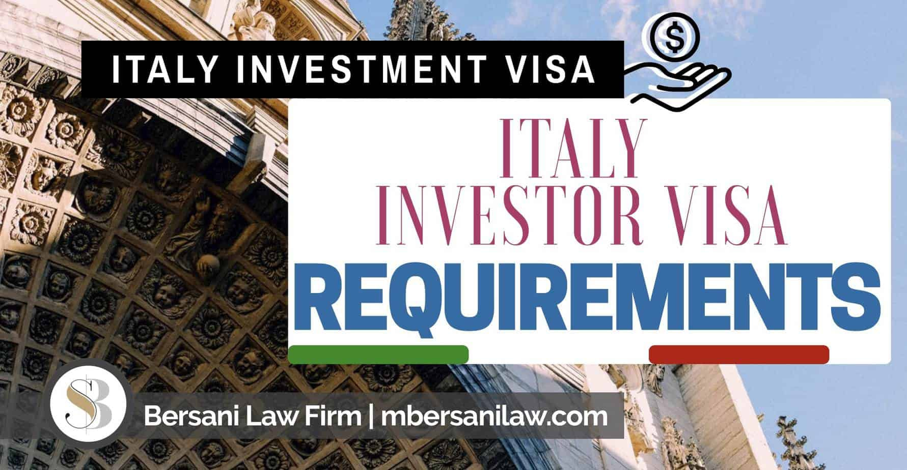 Italian Citizenship Law News&Updates | #1 Top News 36 Italy-Investor-Visa-Requirements